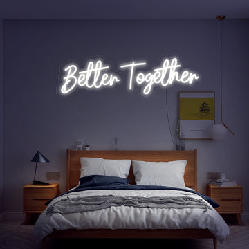 “Better Together” Neon Sign