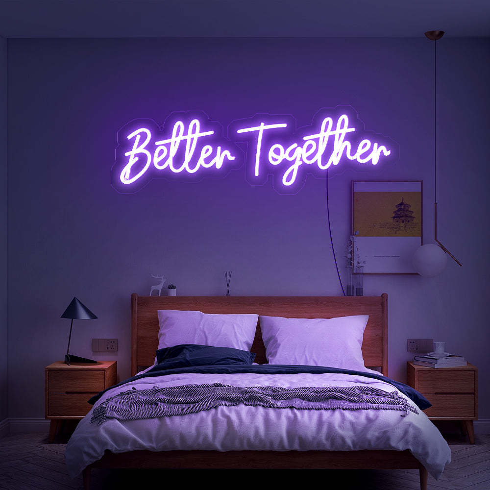 “Better Together” Neon Sign