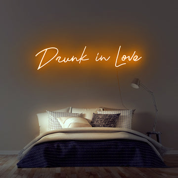 “Drunk In Love” Neon Sign