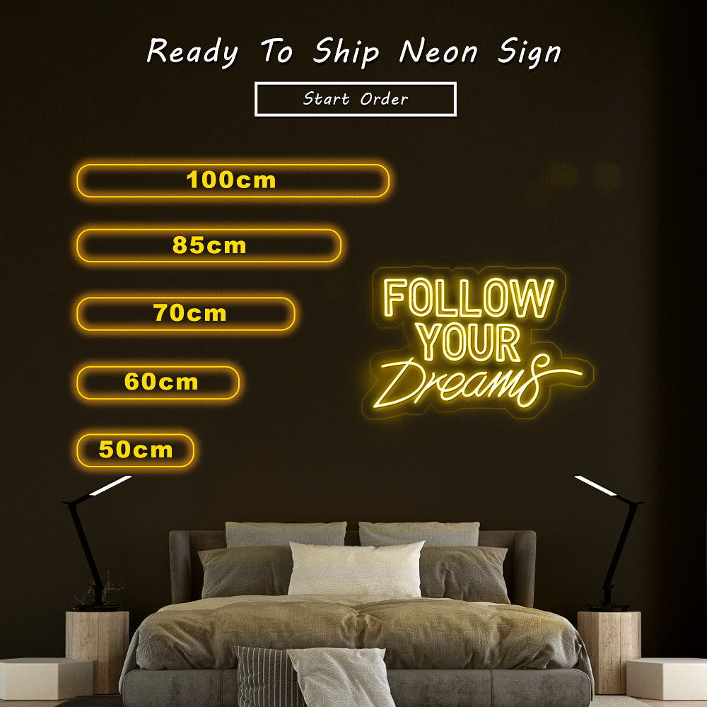 “Follow your Dream” Neon Sign