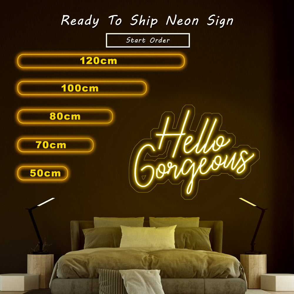 “Hello Gorgeous 2” Neon