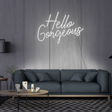 “Hello Gorgeous 2” Neon