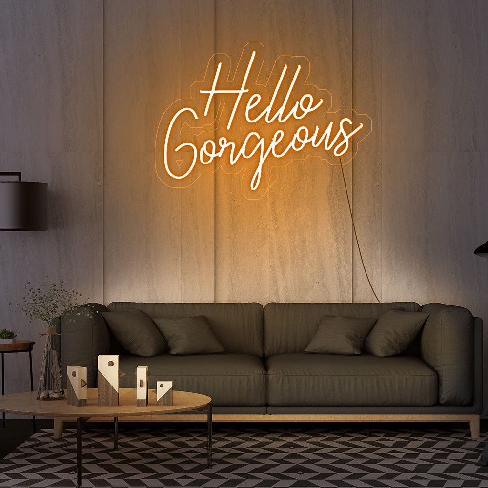 “Hello Gorgeous 2” Neon