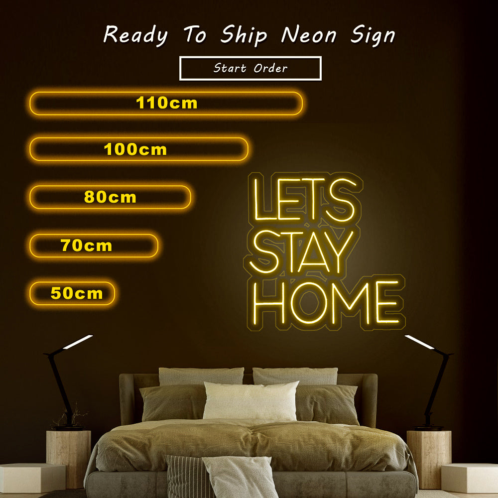 “LETS STAY HOME 2” Neon