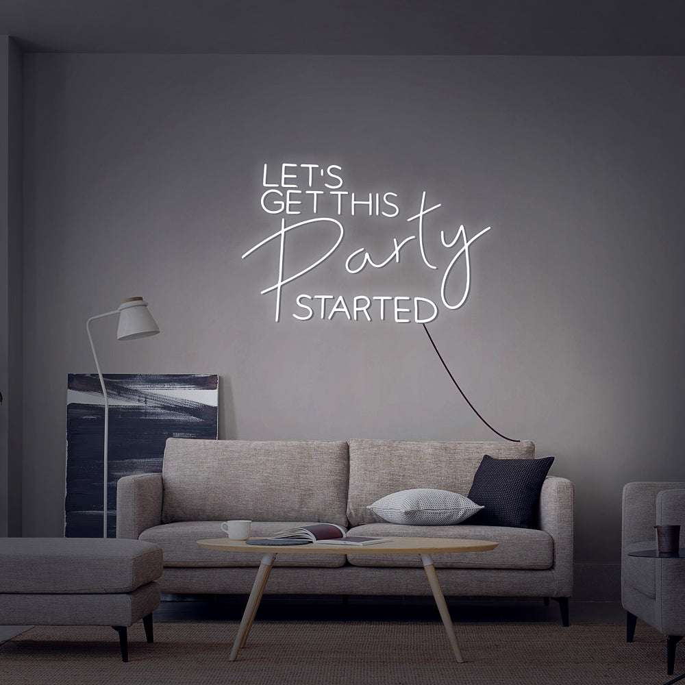 “Let's Get This Party Started” Neon
