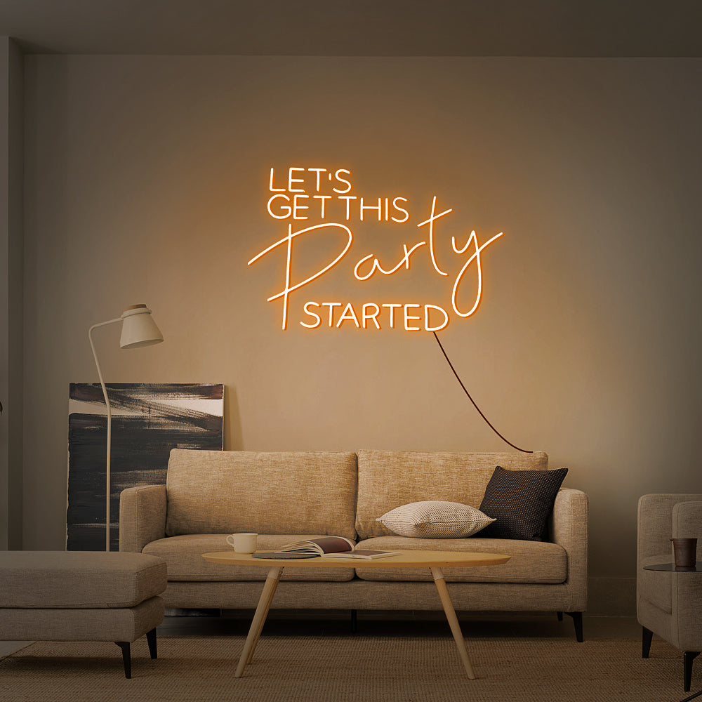 “Let's Get This Party Started” Neon