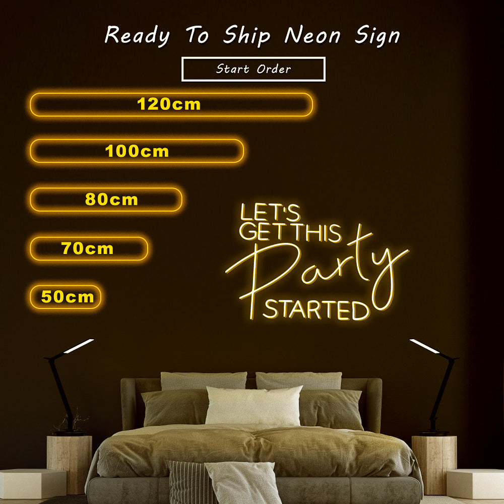 “Let's Get This Party Started” Neon