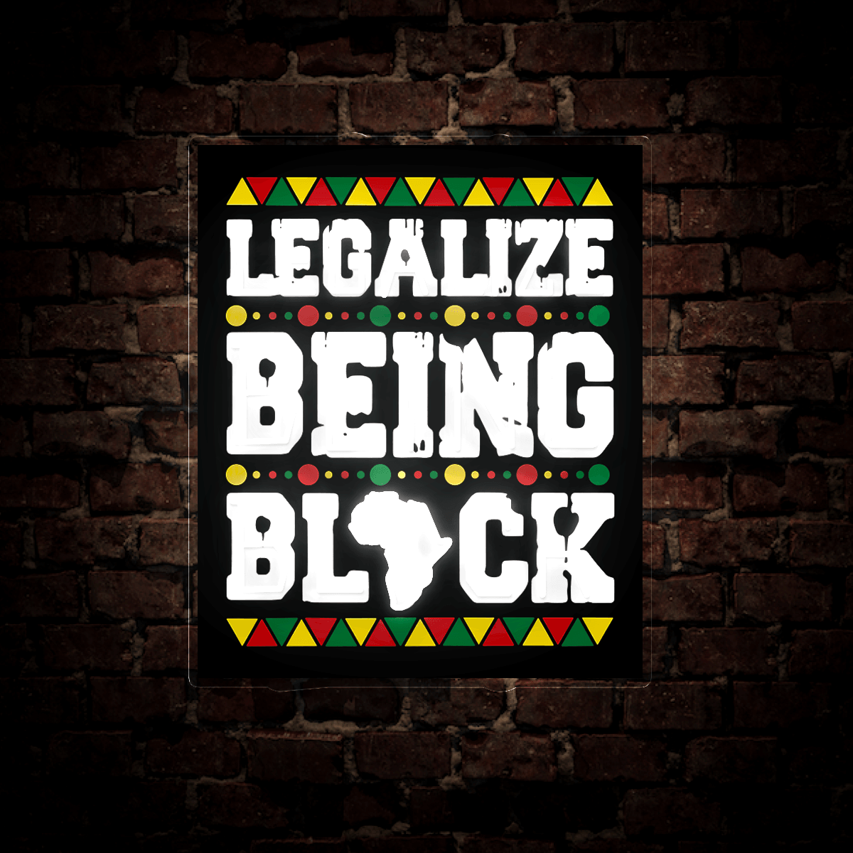 Juneteenth Legalize Being Black Artwork Neon Sign