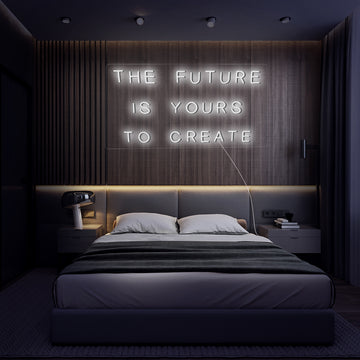 “The Future Is Yours To Create” Neon