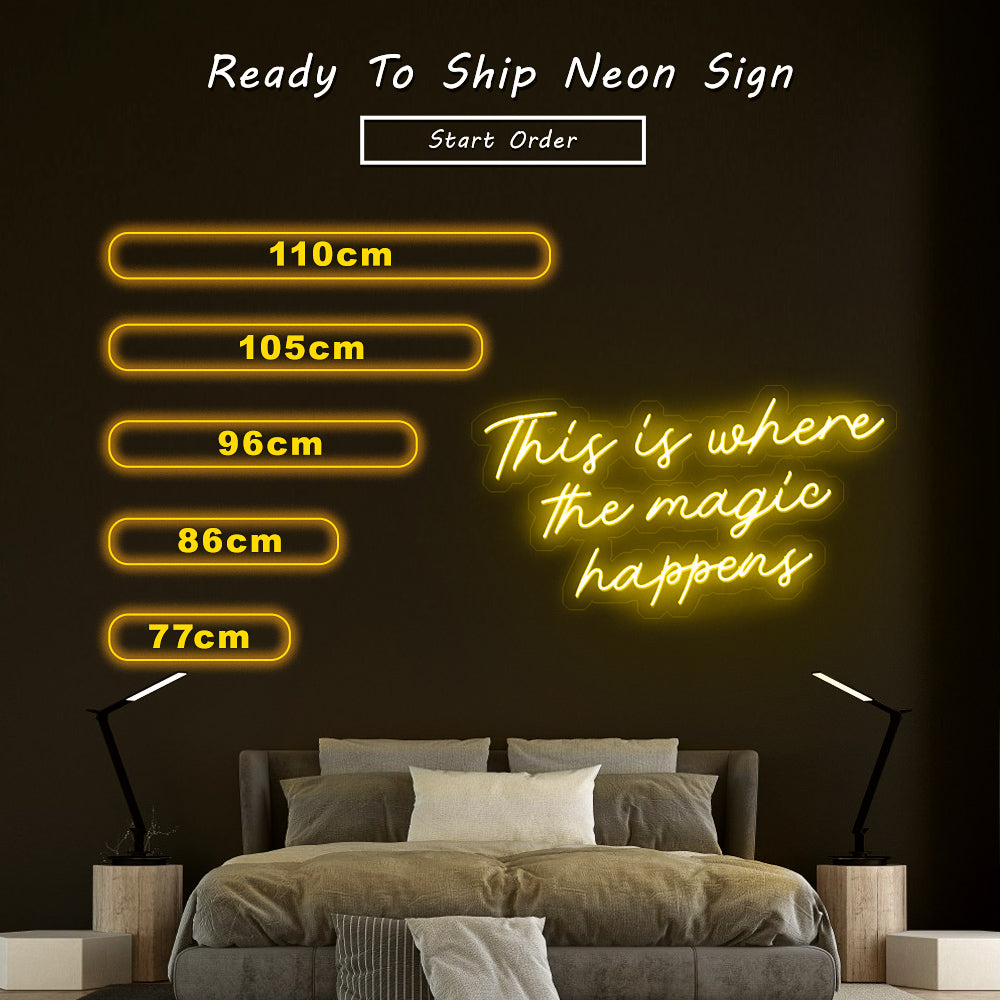 “This Is Where The Magic Happens” Neon Sign