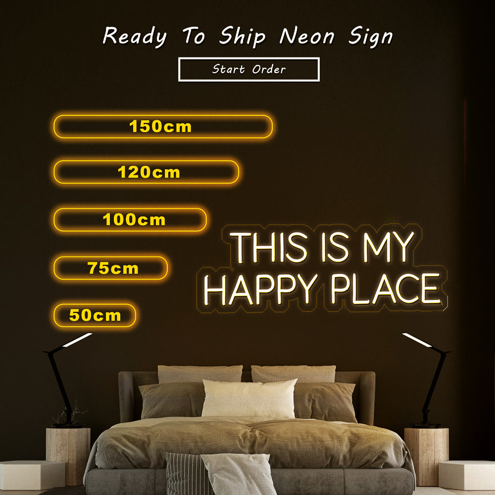 “This is my happy place” Neon Sign