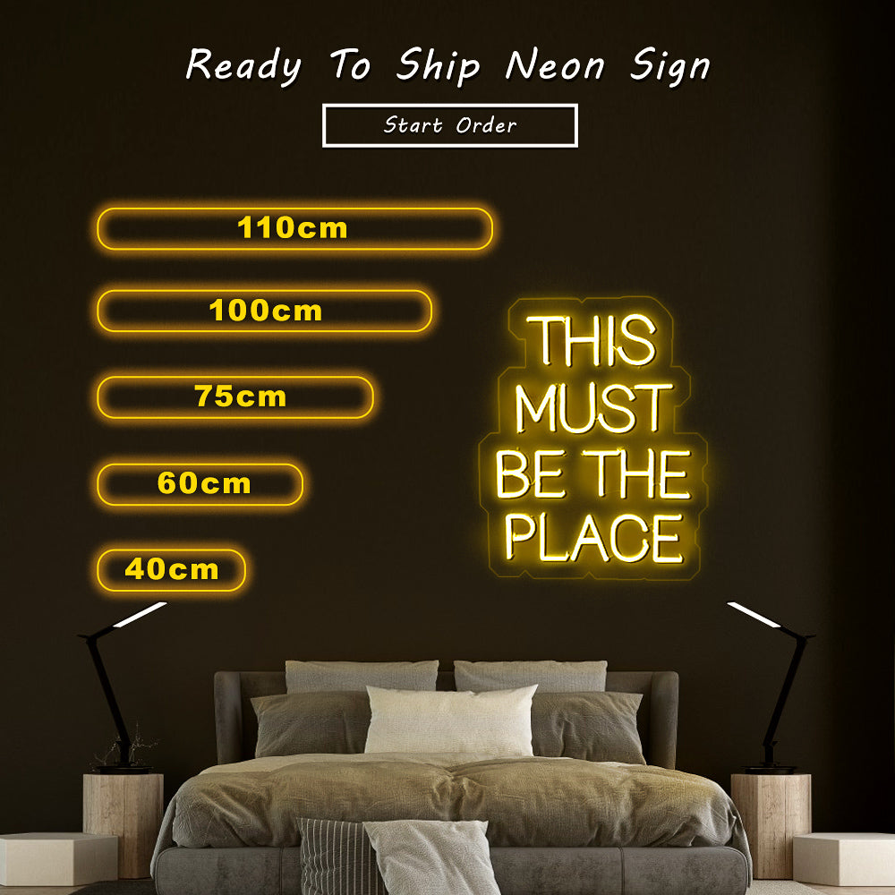 “This must be the place” Neon Sign