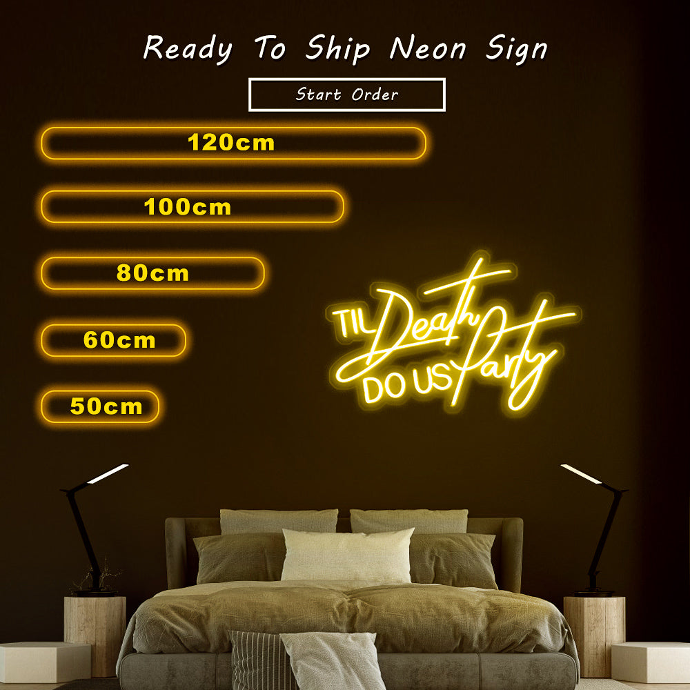 “Til Death Do Us Party” Neon Sign