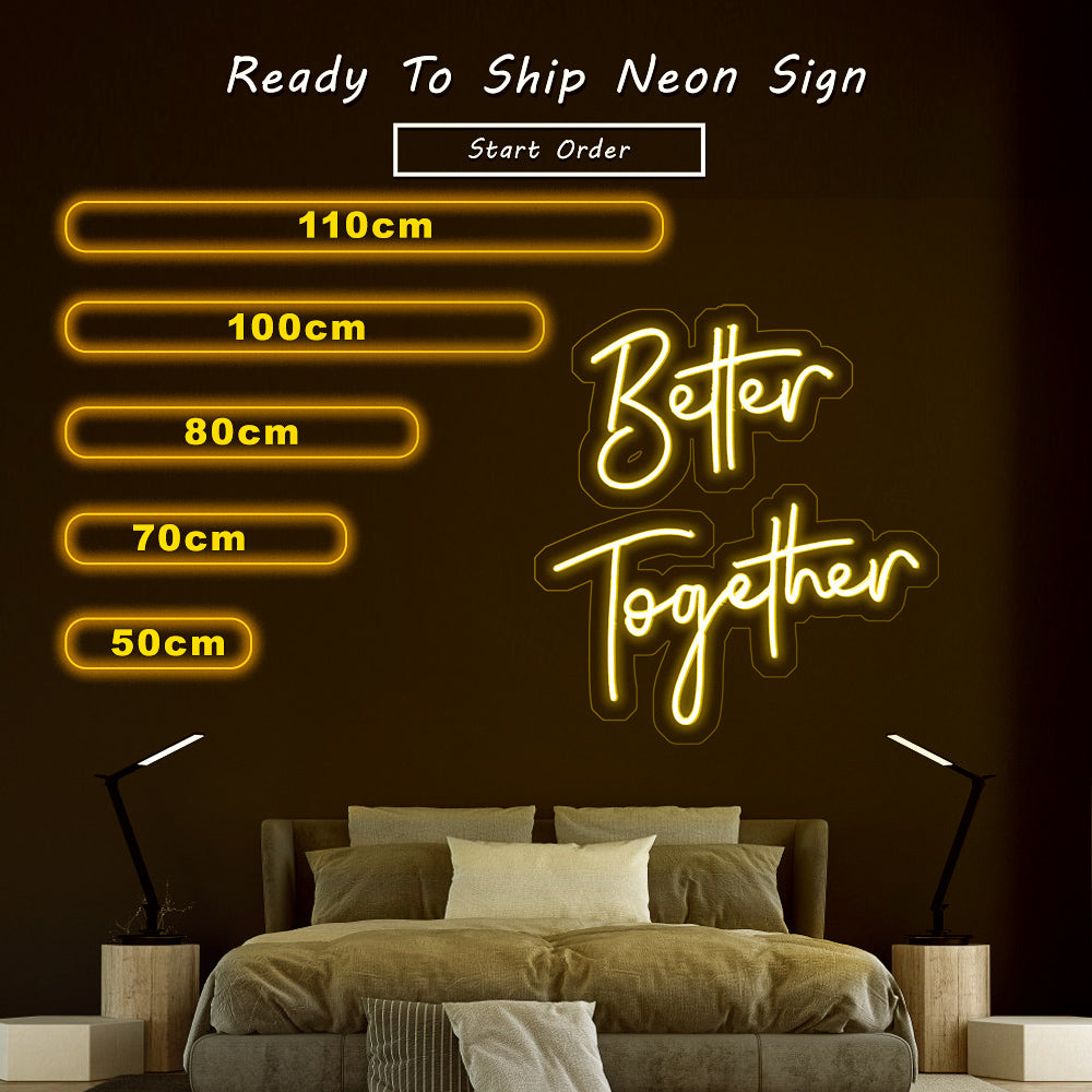 “Better Together 2” Neon Sign