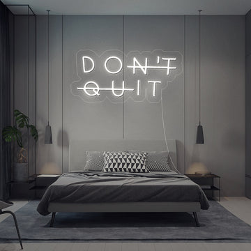 “Don't Quit” Neon Sign