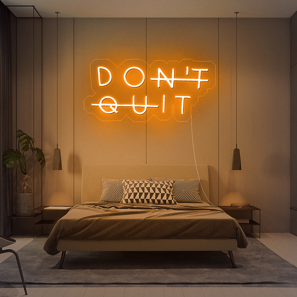 “Don't Quit” Neon Sign