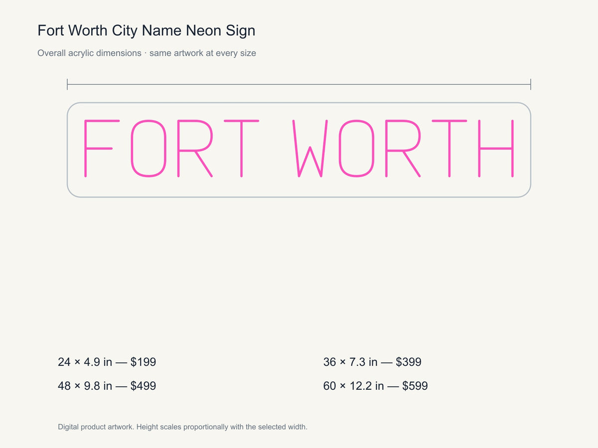 Fort Worth City Name Neon Sign size guide with overall dimensions for all four widths