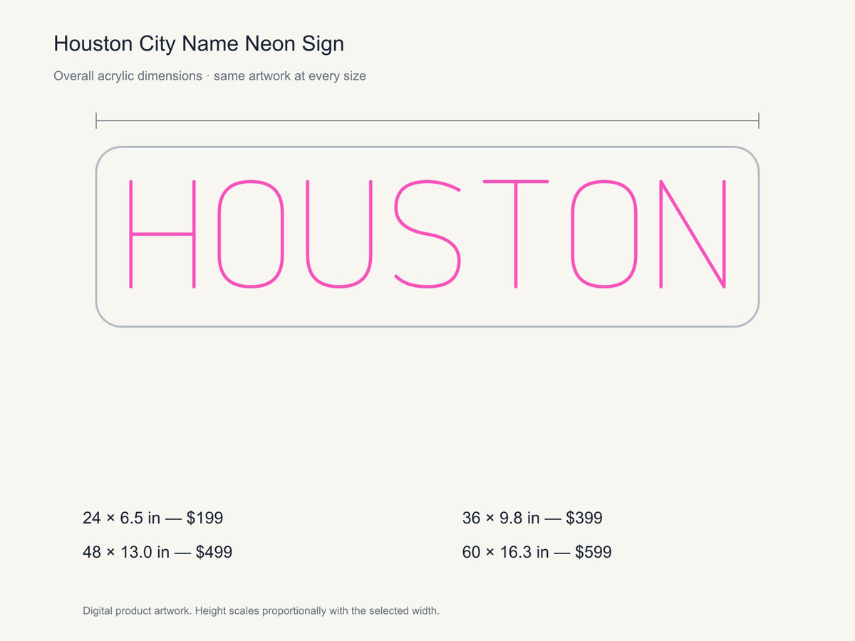 Houston City Name Neon Sign size guide with overall dimensions for all four widths