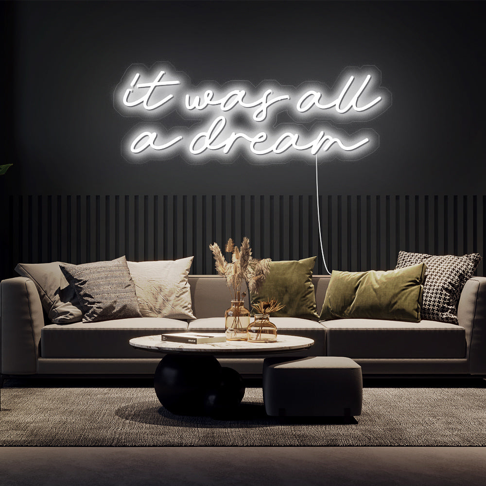 “It was all a dream 2” Neon
