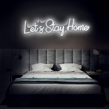 “Lets Stay Home” Neon