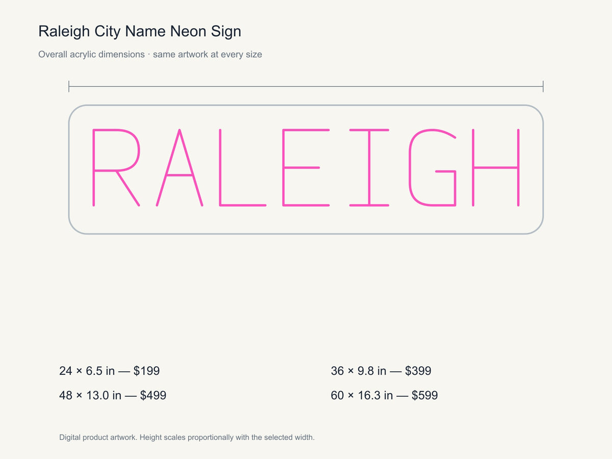 Raleigh City Name Neon Sign size guide with overall dimensions for all four widths