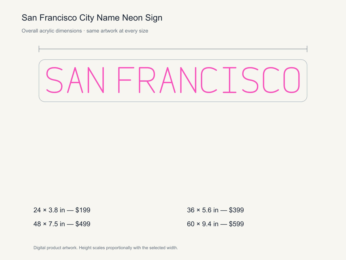 San Francisco City Name Neon Sign size guide with overall dimensions for all four widths