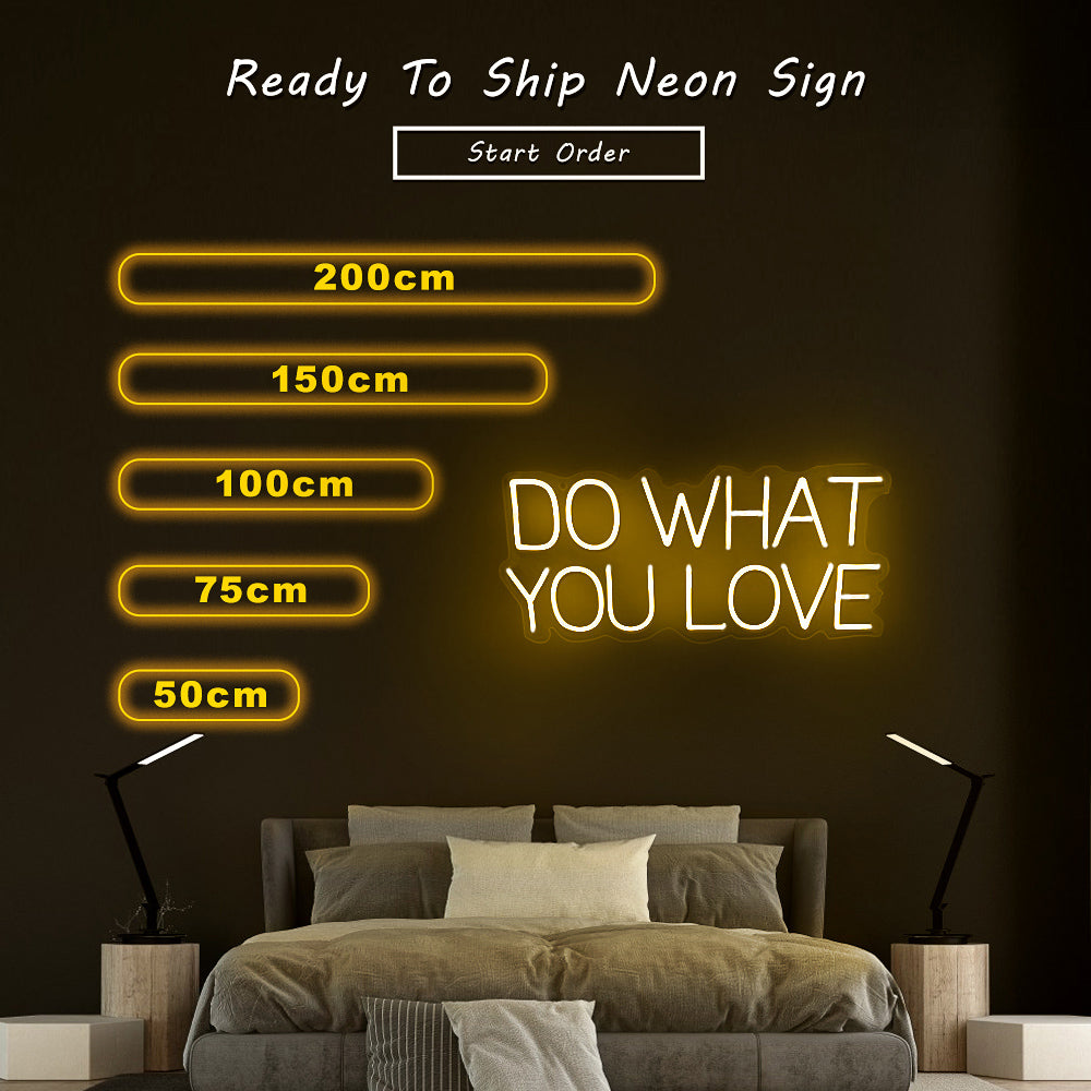 “Do What You Love” Neon Sign