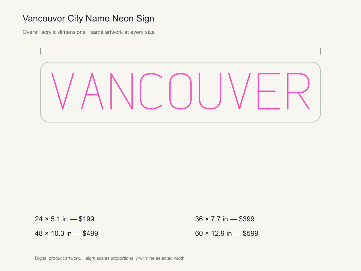 Vancouver City Name Neon Sign size guide with overall dimensions for all four widths